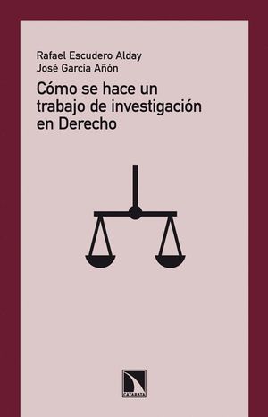 CÓMO SE HACE UN TRABAJO DE INVESTIGACIÓN EN DERECHO