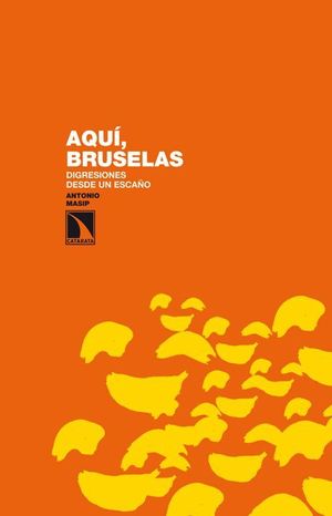 AQUÍ, BRUSELAS.