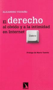 EL DERECHO AL OLVIDO EN INTERNET
