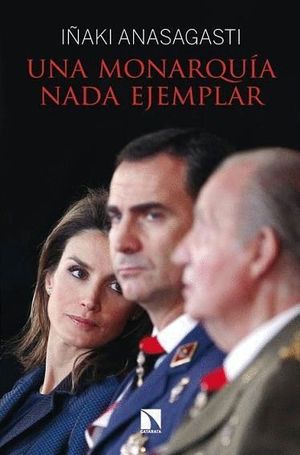 UNA MONARQUIA NADA EJEMPLAR