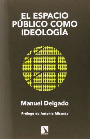 EL ESPACIO PUBLICO COMO IDEOLOGIA