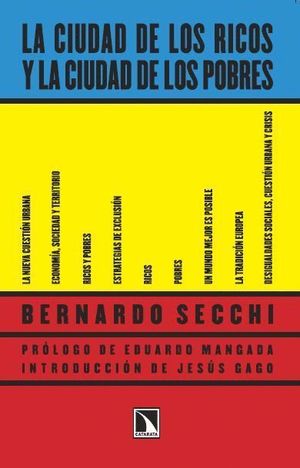 LA CIUDAD DE LOS RICOS Y LA CIUDAD DE LOS POBRES