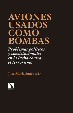 AVIONES USADOS COMO BOMBAS. PROBLEMAS POLITICOS Y