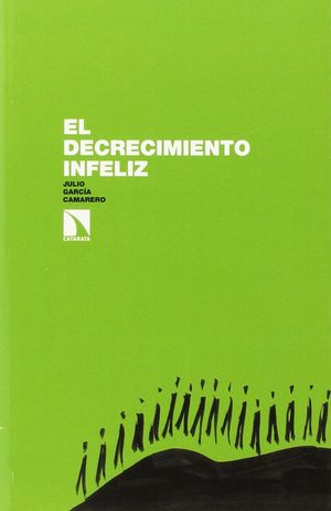 EL DECRECIMIENTO INFELIZ