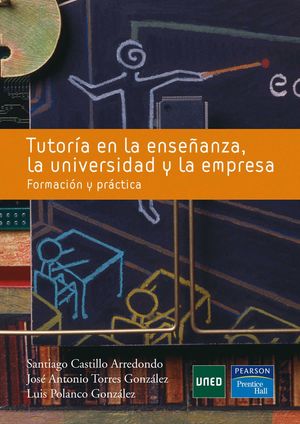 TUTORIA EN LA ENSEÑANZA, LA UNIVERSIDAD Y LA EMPRESA