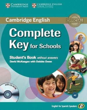 COMPLETE KEY FOR SCHOOLS FOR SPANISH SPEAKERS STUDENT'S BOOK WITHOUT ANSWERS WIT