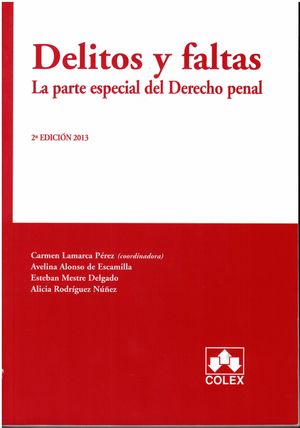 DELITOS Y FALTAS. LA PARTE ESPECIAL DEL DERECHO PENAL