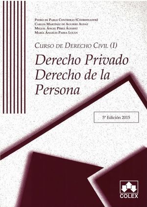 CURSO DE DERECHO CIVIL I (2015) DERECHO PRIVADO, DERECHO PERSONA