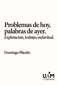 PROBLEMAS DE HOY, PALABRAS DE AYER
