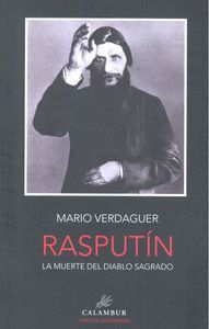 RASPUTÍN. LA MUERTE DEL DIABLO SAGRADO