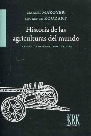 HISTORIA DE LAS AGRICULTURAS DEL MUNDO