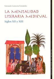 LA MENTALIDAD LITERARIA MEDIEVAL