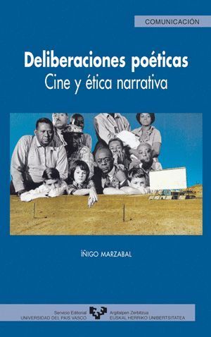 DELIBERACIONES POÉTICAS. CINE Y ÉTICA NARRATIVA