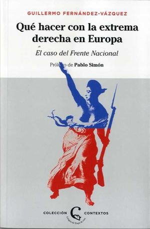 QUÉ HACER CON LA EXTREMA DERECHA EN EUROPA?