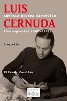 LUIS CERNUDA (AÑOS ESPAÑOLES 1902-1938)