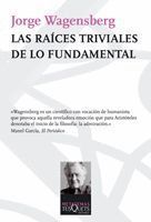 LAS RAICES TRIVIALES DE LO FUNDAMENTAL