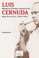 LUIS CERNUDA (AÑOS DE EXILIO 1938-1963)
