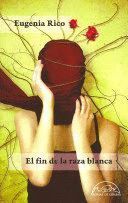 EL FIN DE LA RAZA BLANCA