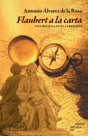 FLAUBERT A LA CARTA ( PREMIO MALAGA DE ENSAYO)
