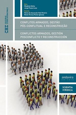 CONFLICTOS ARMADOS, GESTIÓN POSCONFLICTO Y RECONSTRUCCIÓN