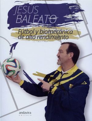 FUTBOL Y BIOMECANICA DE ALTO RENDIMIENTO