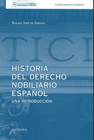 HISTORIA DEL DERECHO NOBILIARIO ESPAÑOL