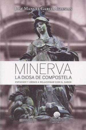 MINERVA LA DIOSA DE COMPOSTELA