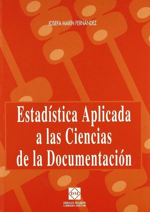 ESTADÍSTICA APLICADA A LAS CIENCIAS DE LA DOCUMENTACIÓN