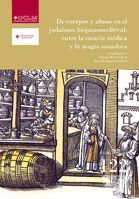 DE CUERPOS Y ALMAS EN EL JUDAISMO HISPANOMEDIEVAL: ENTRE LA