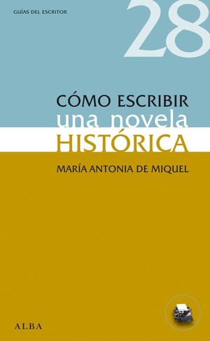 CÓMO ESCRIBIR UNA NOVELA HISTÓRICA