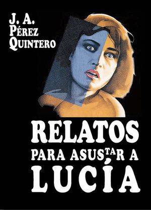 RELATOS PARA ASUSTAR A LUCÍA
