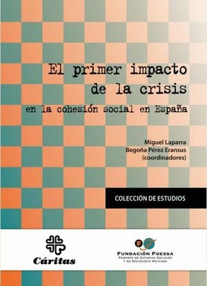 EL PRIMER IMPACTO DE LA CRISIS EN LA COHESIÓN SOCIAL EN ESPAÑA