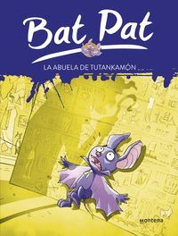 LA ABUELA DE TUTANKAMON (BAT PAT)