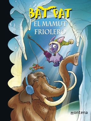 EL MAMUT FRIOLERO (BAT PAT)