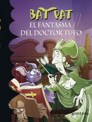 EL FANTASMA DEL DOCTOR TUFO (BAT PAT)