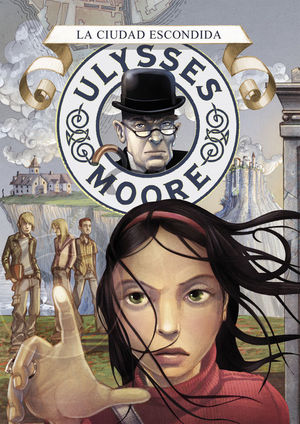 LA CIUDAD ESCONDIDA (ULISSES MOORE)