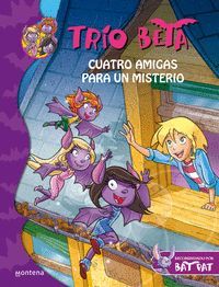 CUATRO AMIGAS PARA UN MISTERIO (TRIO BETA)