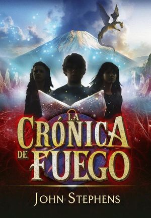 LA CRÓNICA DE FUEGO (LOS LIBROS DE LOS ORÍGENES 2)