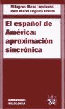 EL ESPAÑOL DE AMÉRICA: APROXIMACIÓN SINCRÓNICA