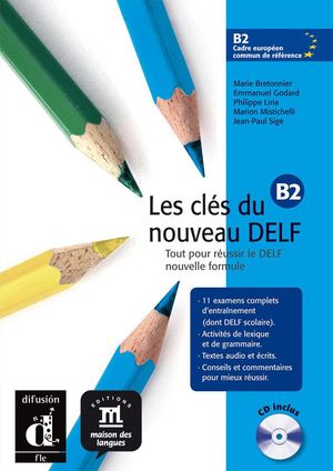 LES CLES DU NOUVEAU DELF B2