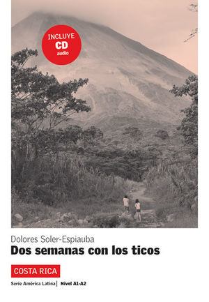 DOS SEMANAS CON LOS TICOS (A1-A2)+CD (COSTA RICA)