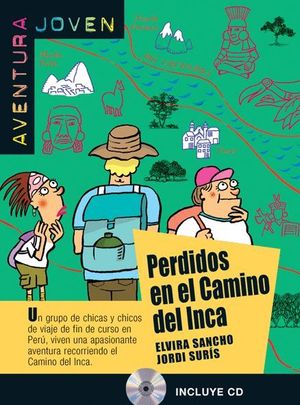 PERDIDOS EN EL CAMINO DEL INCA + CD NIVEL A1