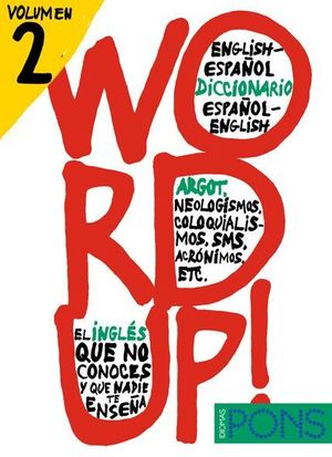 WORD UP 2 DICCIONARIO ARGOT ESPAÑOL INGLES