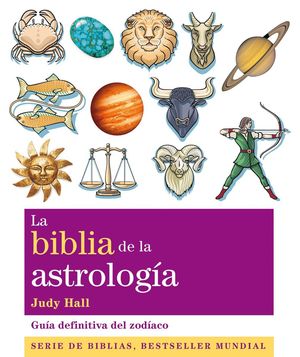 LA BIBLIA DE LA ASTROLOGIA