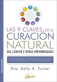 LAS 9 CLAVES DE LA CURACION NATURAL DEL CANCER Y OTRAS ENFERMEDAD