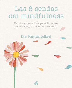 LAS 8 SENDAS DEL MINDFULNESS