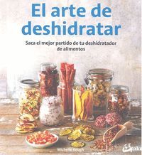 EL ARTE DE DESHIDRATAR
