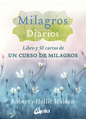 MILAGROS DIARIOS (LIBRO Y 50 CARTAS UN CURSO MILAGROS)