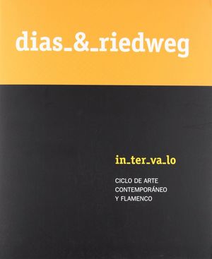 DÍAS & RIEDWEG, INTERVALO