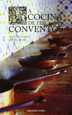 LA COCINA DE LOS CONVENTOS